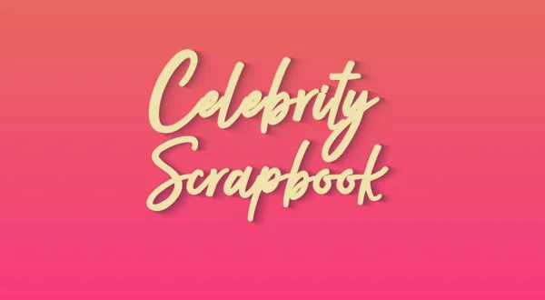 Celebrity Scrapbook