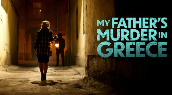 My Father's Murder in Greece