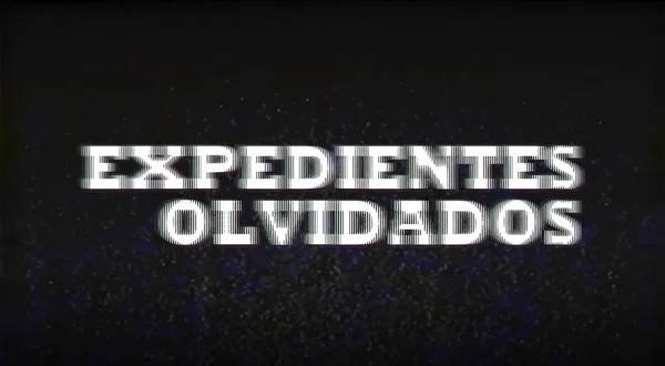 Expedientes olvidados