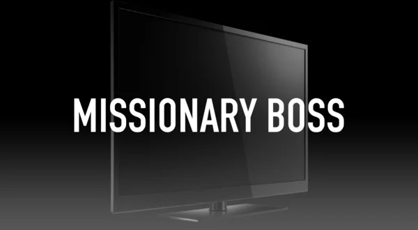 Missionary Boss