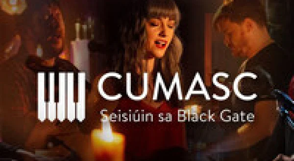 Cumasc: Seisiúin Sa Black Gate