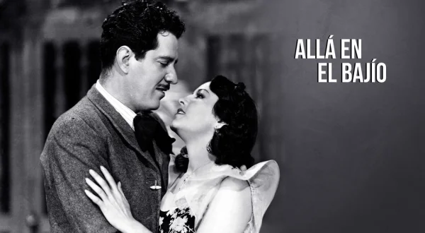 Allá en el bajío