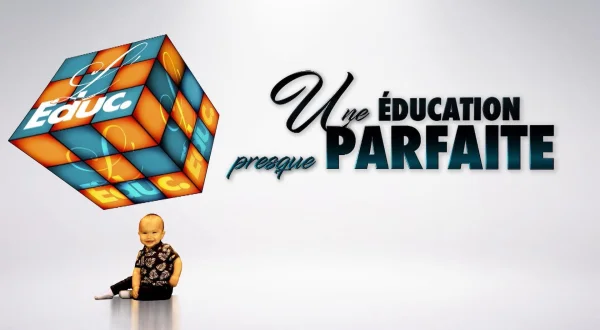 Une éducation presque parfaite