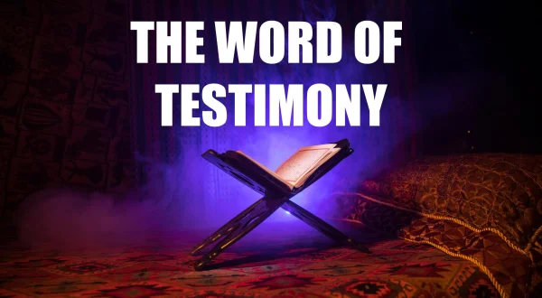 The Word of Testimony