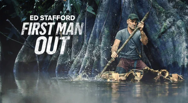 Ed Stafford: First Man Out