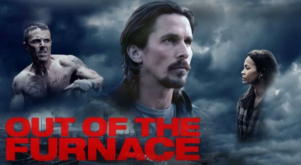 Out of the Furnace
