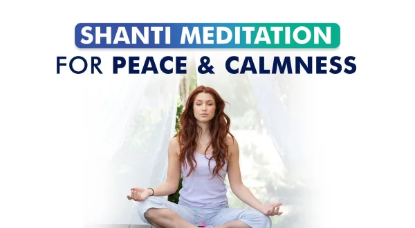 Shanti Meditation For Peace \u0026 Calmness