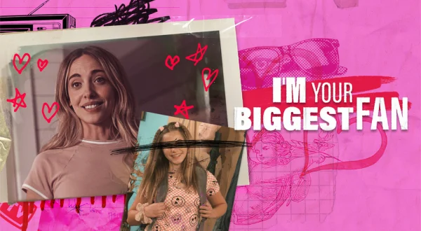 I'm Your Biggest Fan