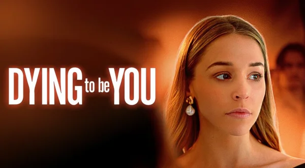 Dying to Be You