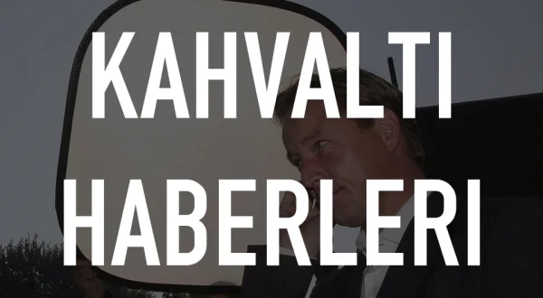 Kahvalti Haberleri