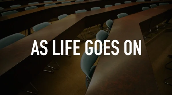 As Life Goes On
