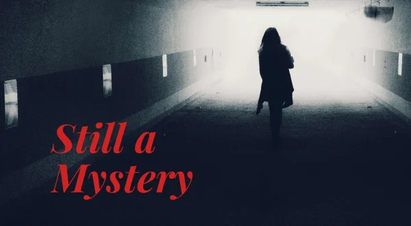 Still A Mystery