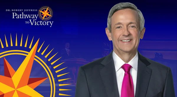 Dr. Robert Jeffress: Pathway to Victory