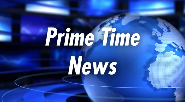 Prime Time News