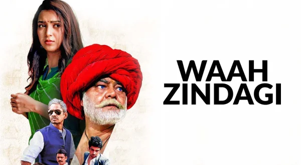 Waah Zindagi