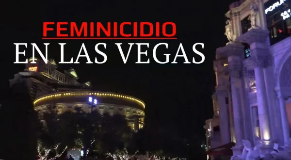 Feminicidio en Las Vegas