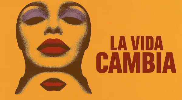 La vida cambia