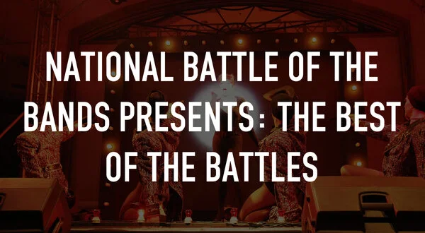 National Battle of the Bands presents: The Best of the Battles