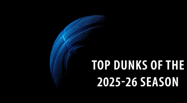 Top Dunks of the 2025-26 Season