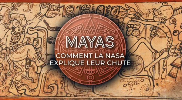 Mayas : comment la NASA explique leur chute