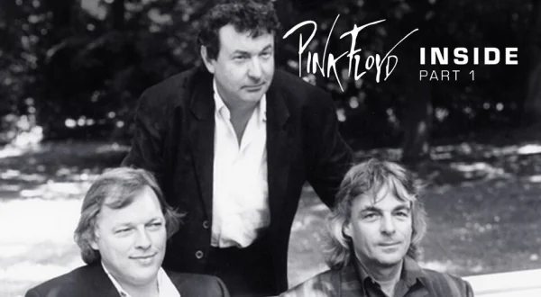 Pink Floyd - Inside - Part 1