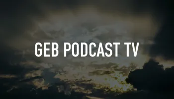 GEB Podcast TV
