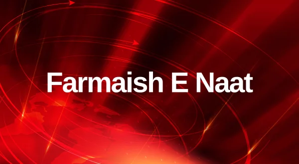 Farmaish E Naat