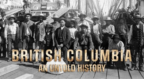 British Columbia: An Untold History