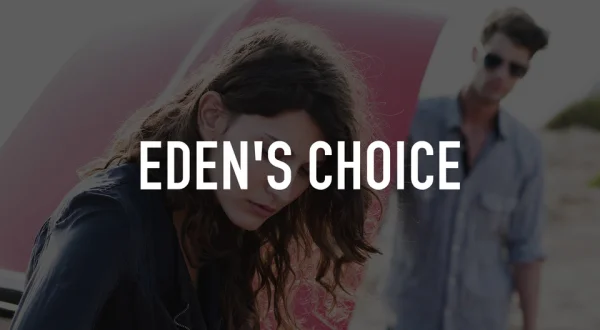 Eden's Choice