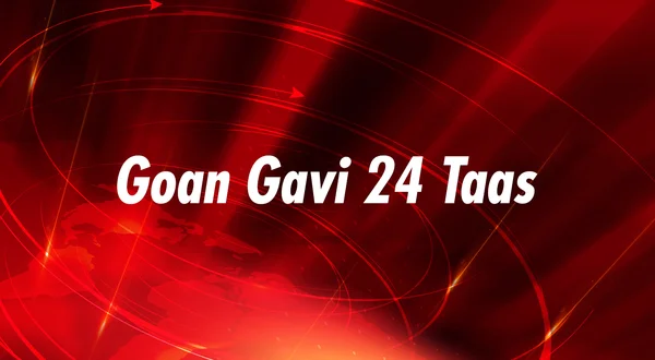 Goan Gavi 24 Taas