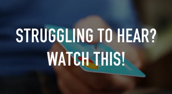 Struggling to Hear? Watch This!
