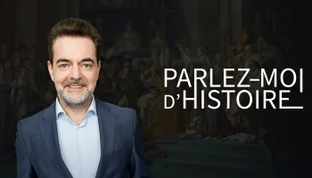 Parlez-moi d'Histoire