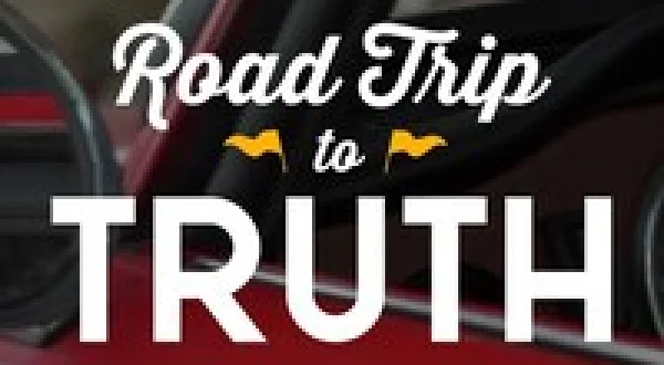 Road Trip to Truth