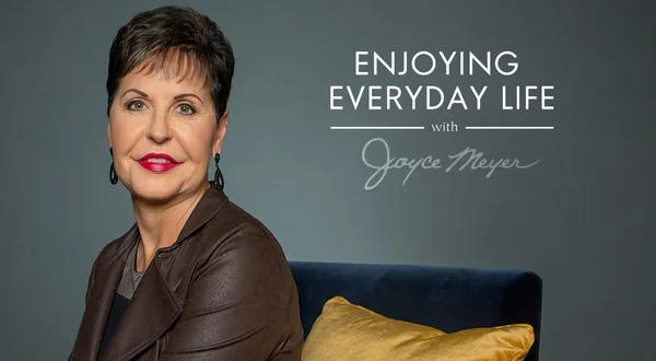 Enjoying Everyday Life With Joyce Meyer