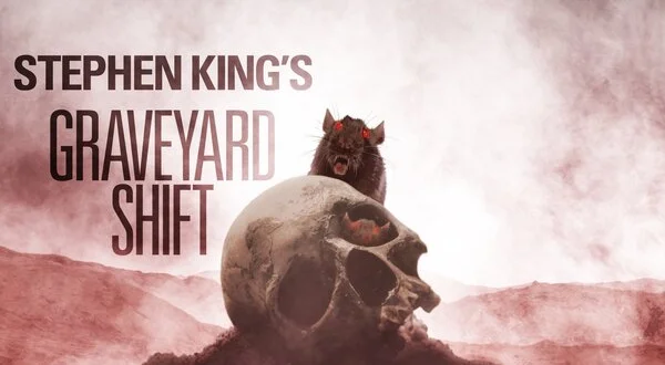 Stephen King's Graveyard Shift