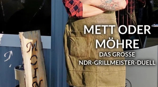 Mett oder Möhre - Das große NDR-Grillmeister-Duell