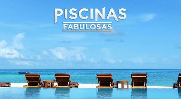 Piscinas fabulosas