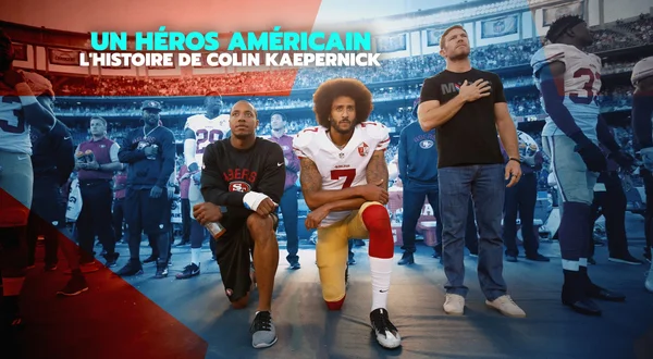 Un héros américain, l'histoire de Colin Kaepernick