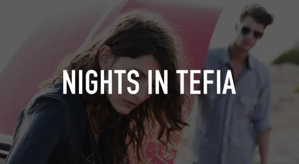 Nights In Tefia