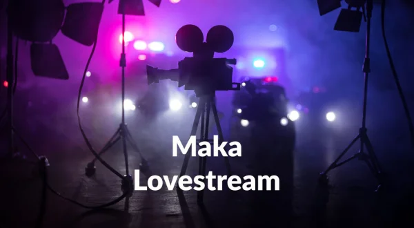 Maka Lovestream