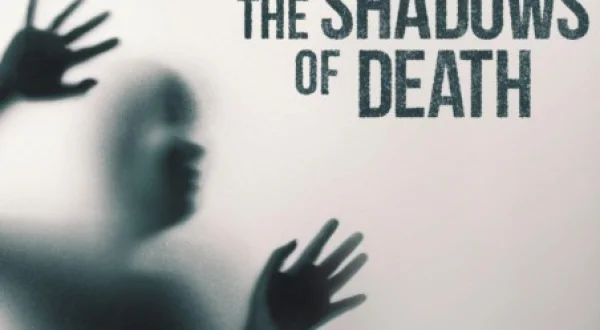 The Shadows Of Death