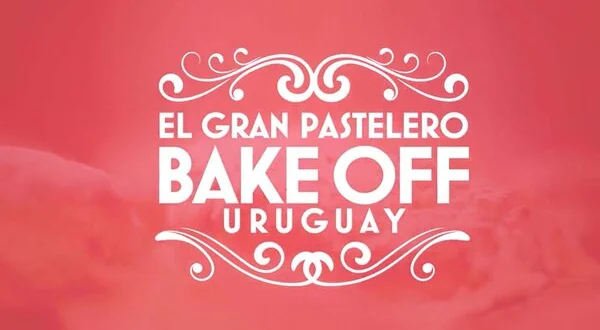 Bake Off Uruguay