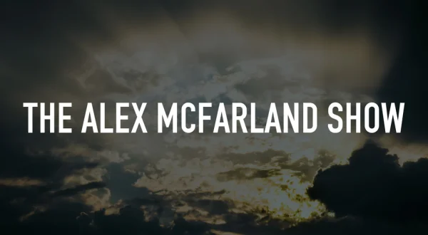 The Alex McFarland Show