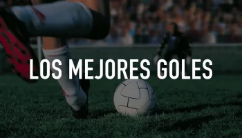 Los mejores goles