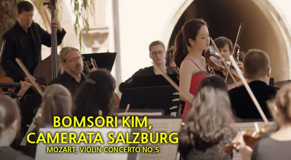 Bomsori Kim, Camerata Salzburg: Mozart, Violin Concerto No.5