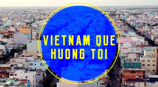 Vietnam Que Huong Toi