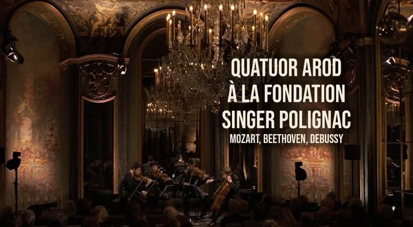 Quatuor Arod à la Fondation Singer Polignac : Mozart, Beethoven, Debussy
