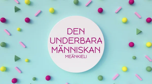 Den underbara människan - meänkieli