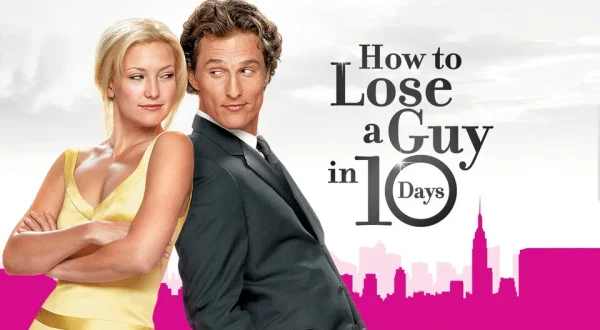 How to Lose a Guy in 10 Days