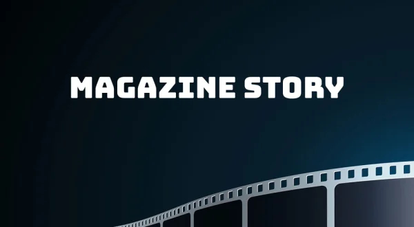 Magazine Story